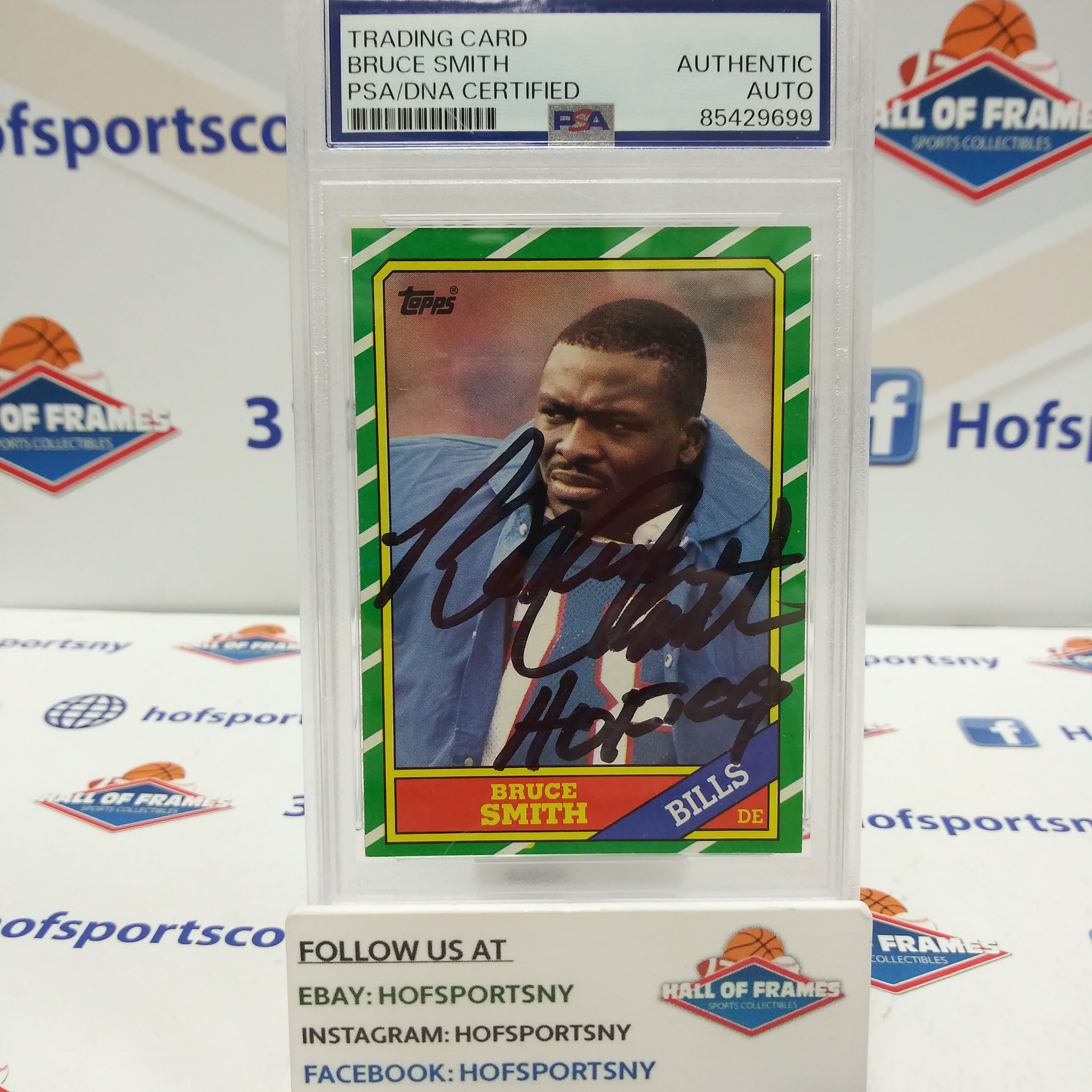 1986 TOPPS BRUCE SMITH ROOKIE AUTO IP INSC. HOF 09 PSA ENCASED!