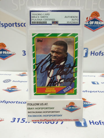1986 TOPPS BRUCE SMITH ROOKIE AUTO IP INSC. HOF 09 PSA ENCASED!
