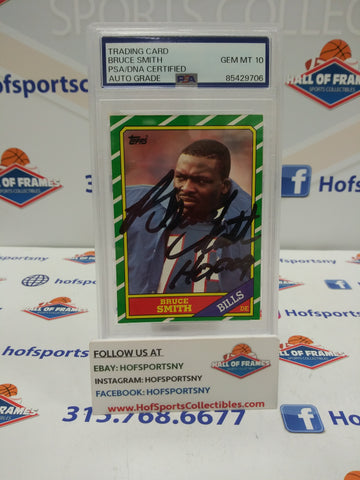 1986 TOPPS BRUCE SMITH ROOKIE AUTO IP INSC. HOF 09 PSA 10 AUTO GRADE!
