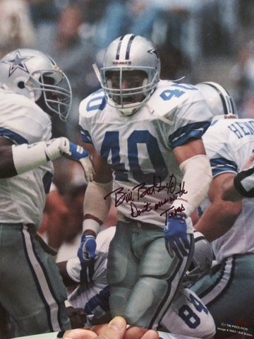 BILL BATES DALLAS COWBOYS SIGNED 11X14 PHOTO INSCRIBED DON'T MESS WITH TEXAS